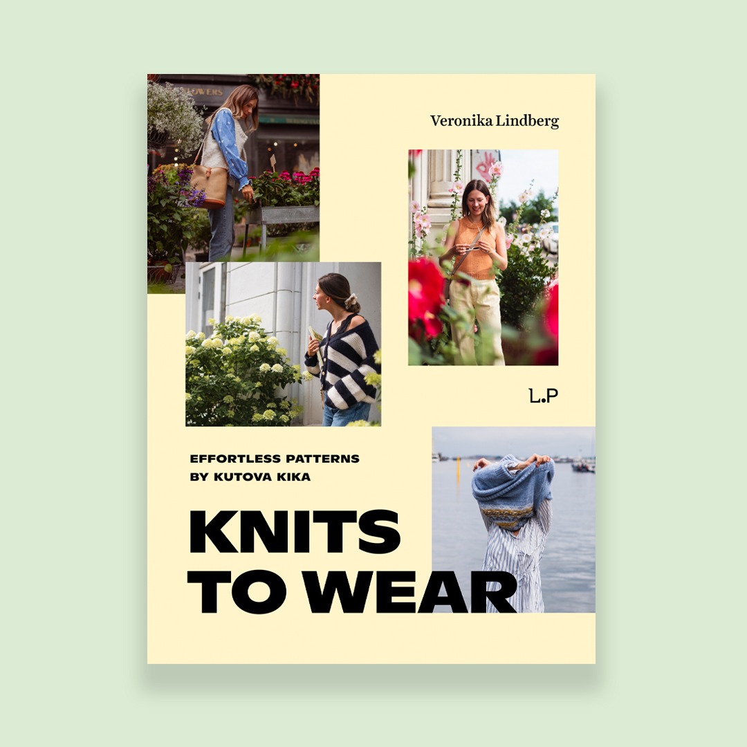 Knits to Wear - Effortless patterns by Kutovakika